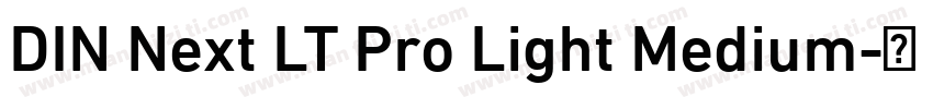 DIN Next LT Pro Light Medium字体转换